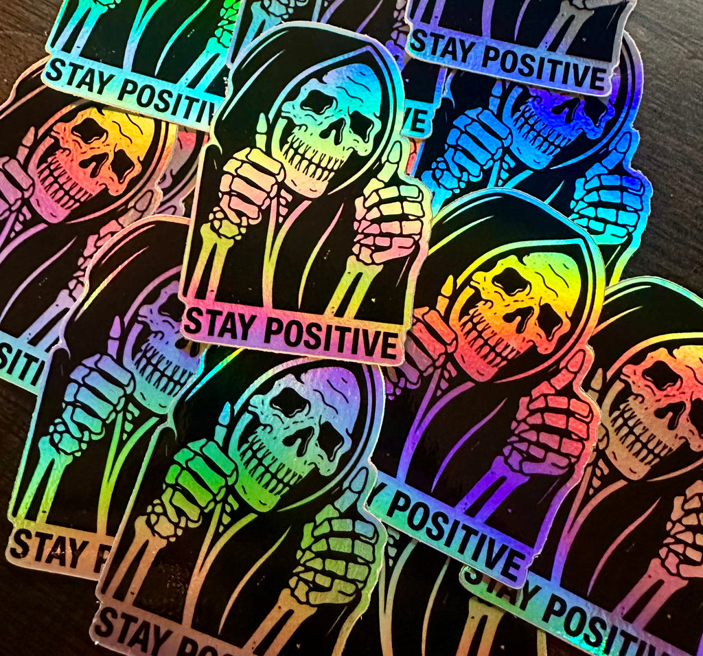 Stay Positive (Holographic)