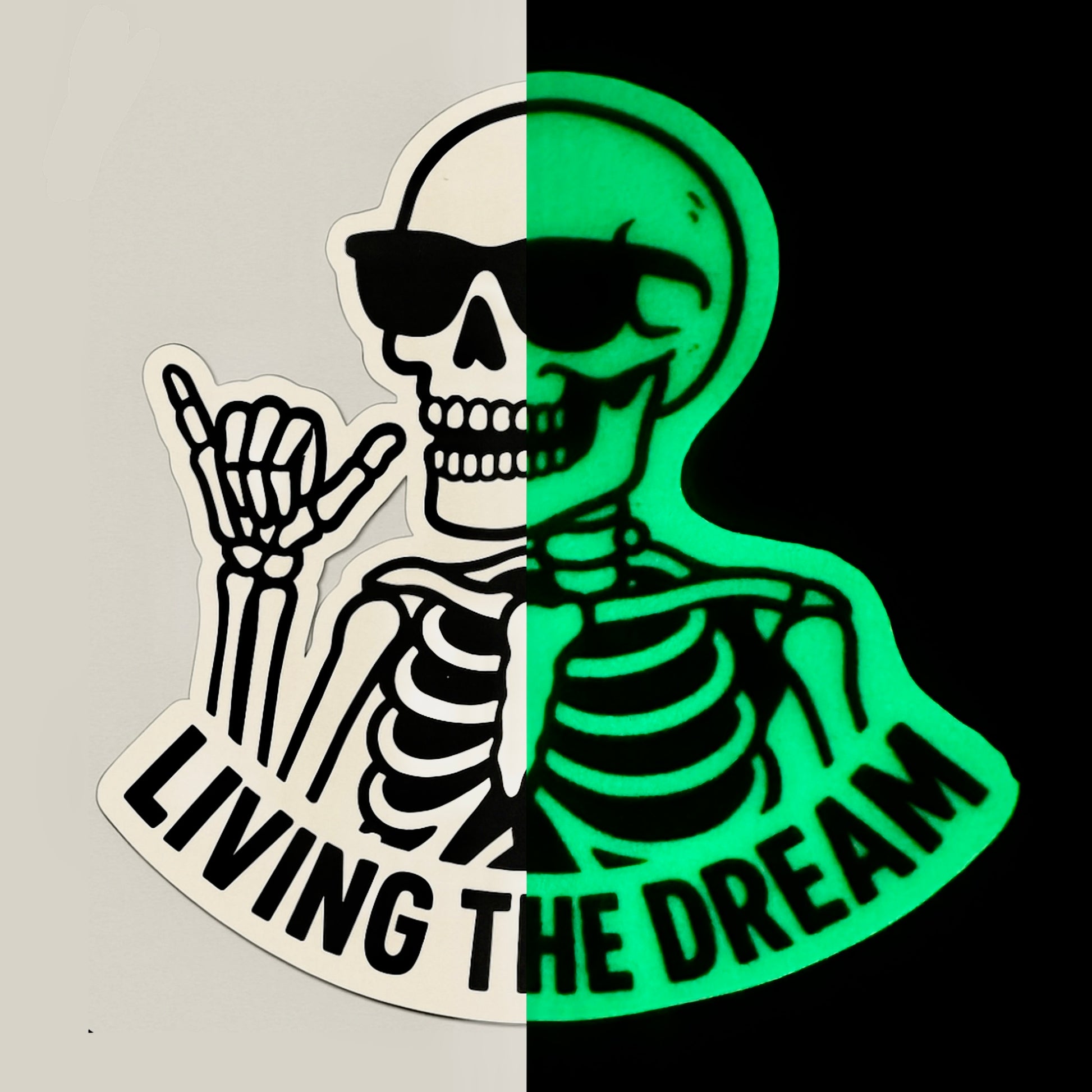 “Living The Dream” Glow In The Dark Sticker