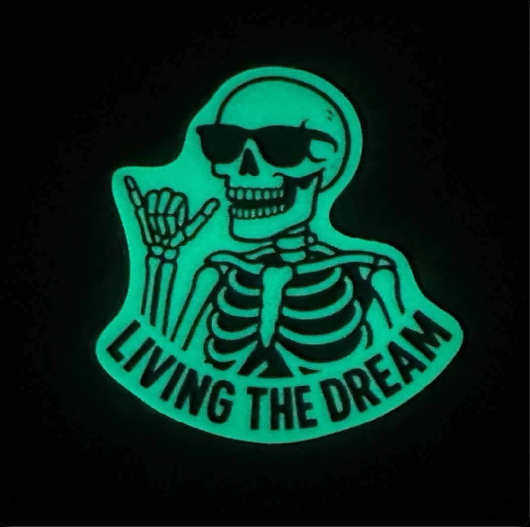 “Living The Dream” Glow In The Dark Sticker